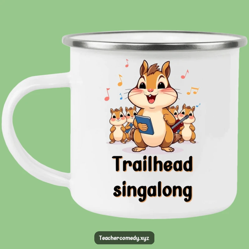 Funny Chipmunk Campfire Song Mug: Durable Enamel Cup for Outdoor Melodies and Laughter