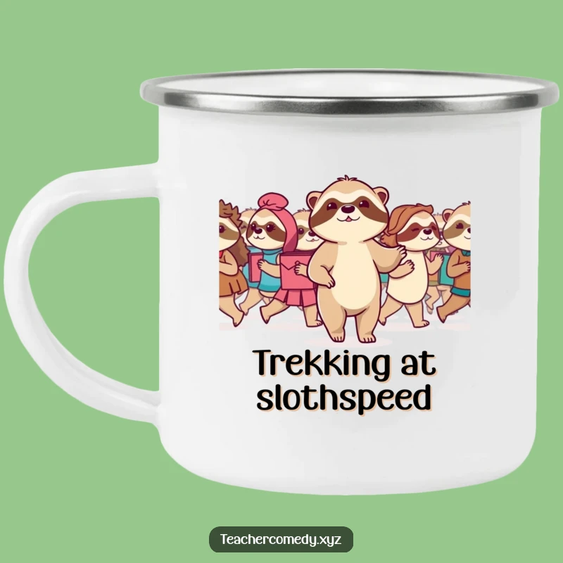 Funny Sloth Marching Camping Mug: Durable Motivational Enamelware, Sweet Funny Gift for Campers