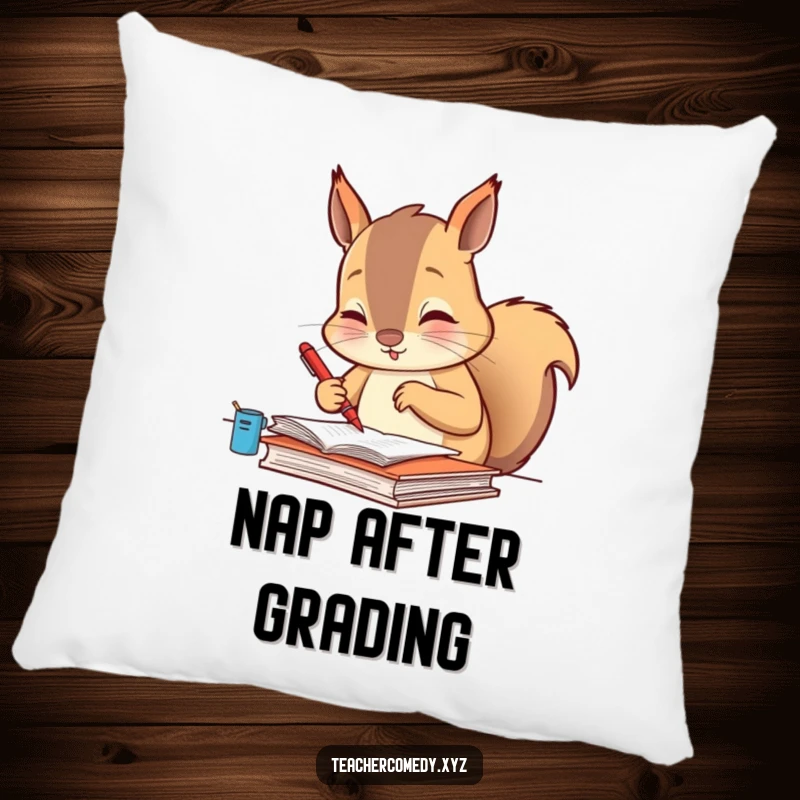 Funny pillow with a diligent squirrel meticulously grading papers with a tiny red pen, offering humorous comfort for study.