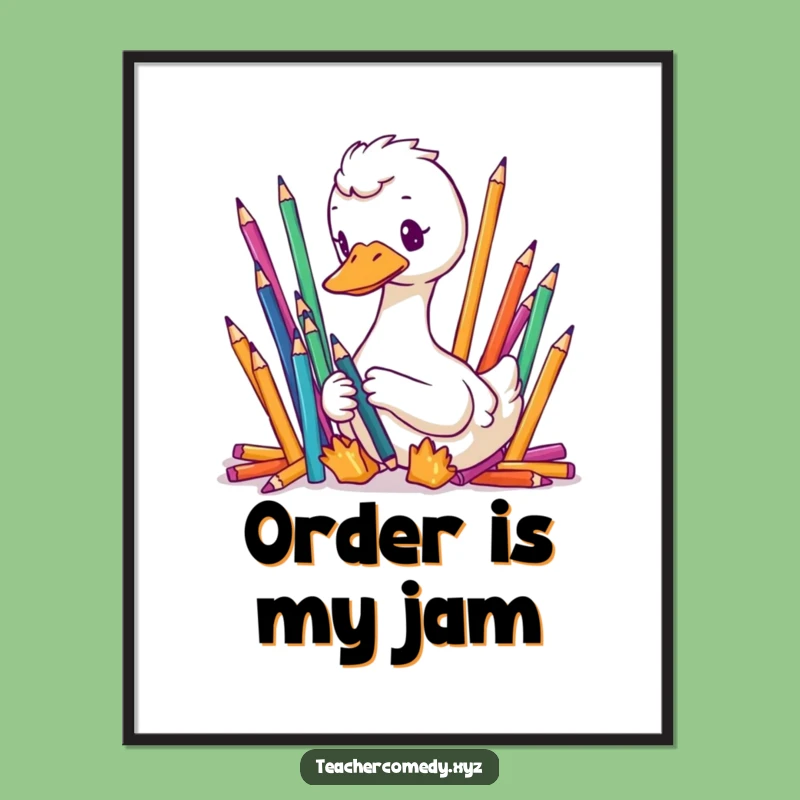 Funny Goose Digital Art - Meticulous Organizer Printable Wall Decor Gift