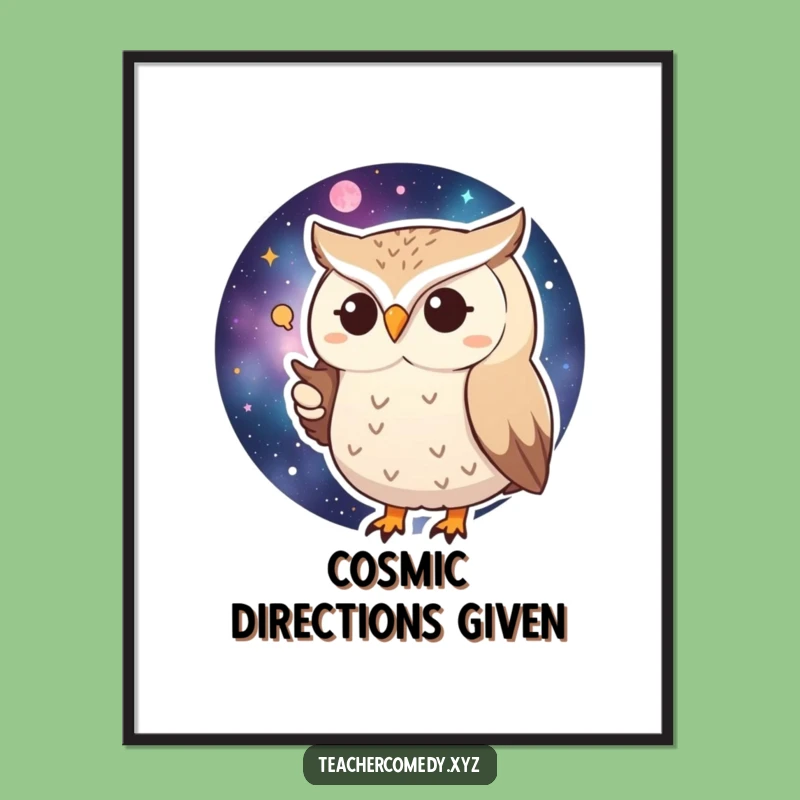 Funny Huffy Owl Digital Art: Galactic Navigator Humor, Instant Funny Gift Download!
