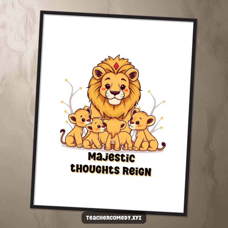 Funny lion king digital art print of a regal lion teaching cubs, ideal for adding majestic and humorous decor.