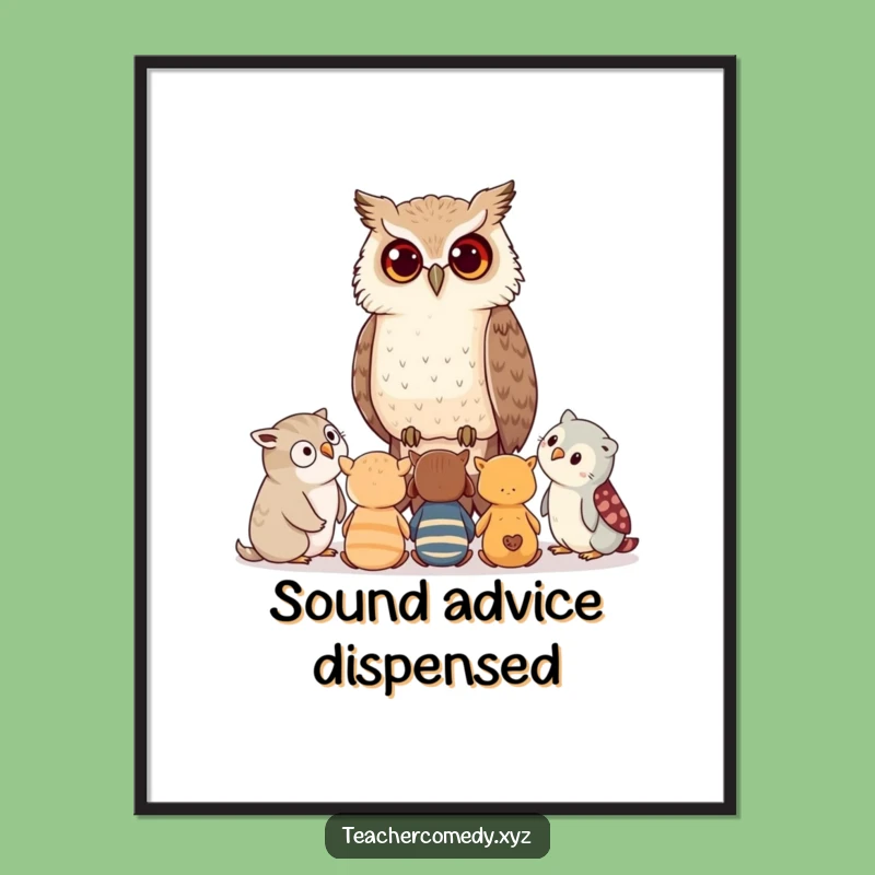Funny Owl Guidance Art Print: Wise whispers for young minds, inspiring and funny gift for any room.