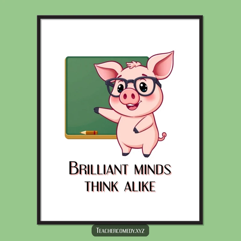 Funny Pig Teacher Poster - Cheerful Chalkboard Lesson Art!