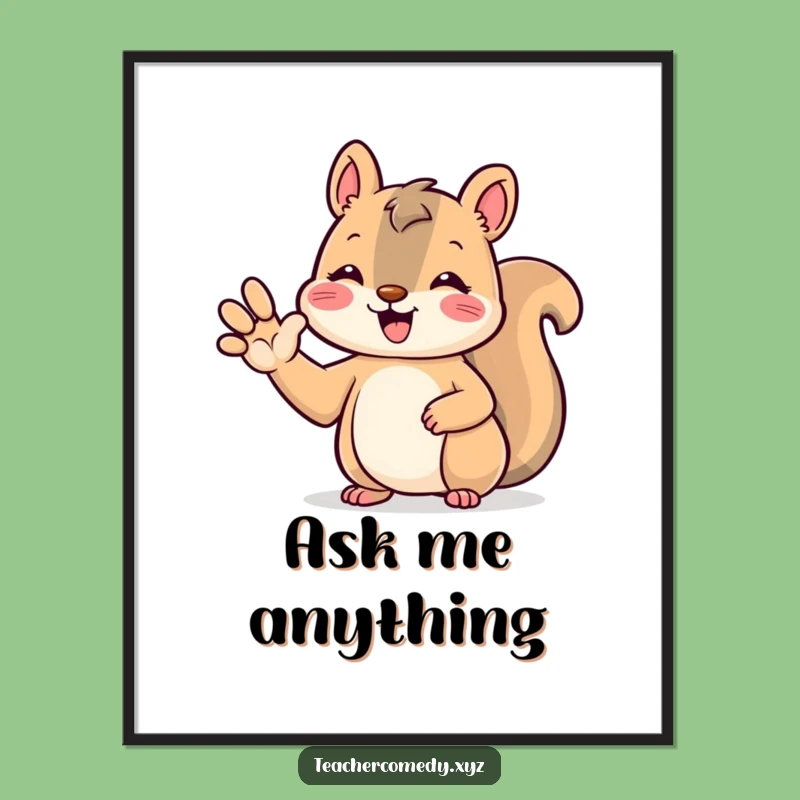 Funny Kawaii Squirrel Poster: Beaming Cute Animal Raising Paw, Vibrant Wall Art Gift