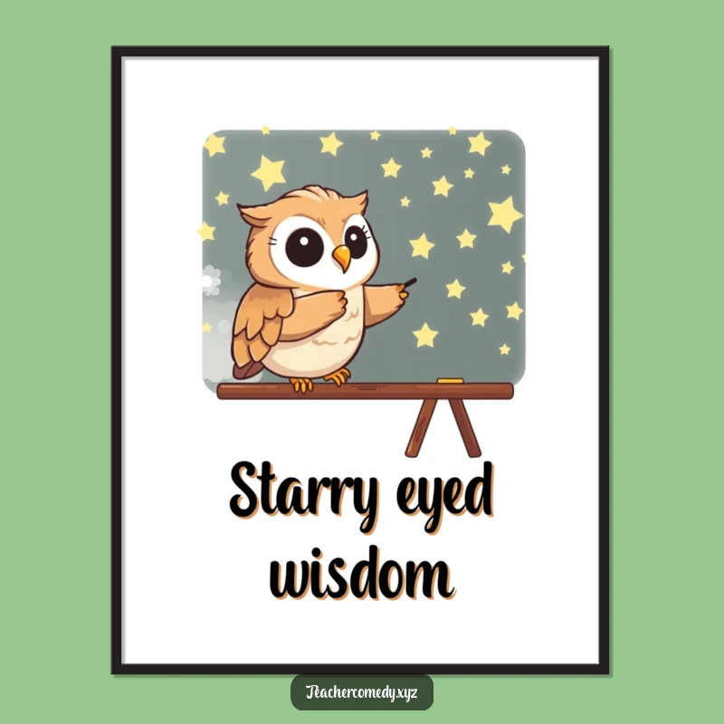 Funny Owl Poster - Enthusiastic Star Pointer Wall Art Gift