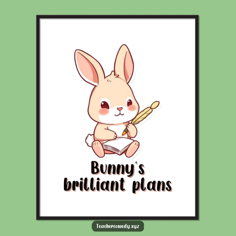 Funny Rabbit Quill Poster: Curious Scholar Art Print, Sweet Funny Gift for Study Spaces