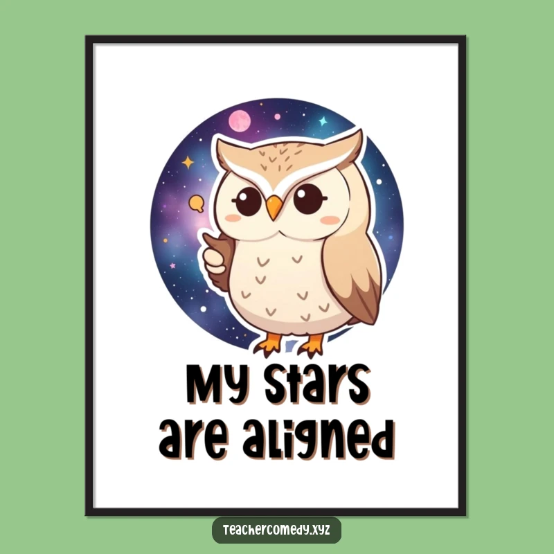 Funny Huffy Owl Poster: Galactic Guidance Art, Hilarious Wall Decor Funny Gift!