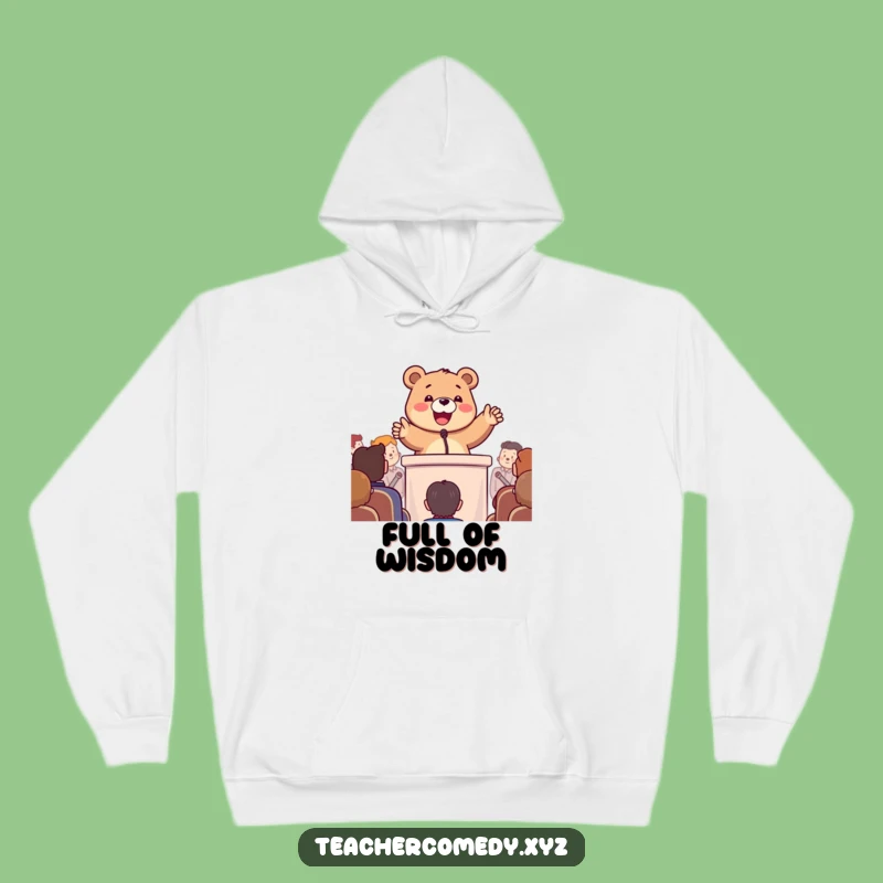 Funny Bear Motivational Hoodie: Enthusiastic Speaker - Cozy & Hilarious Gift!