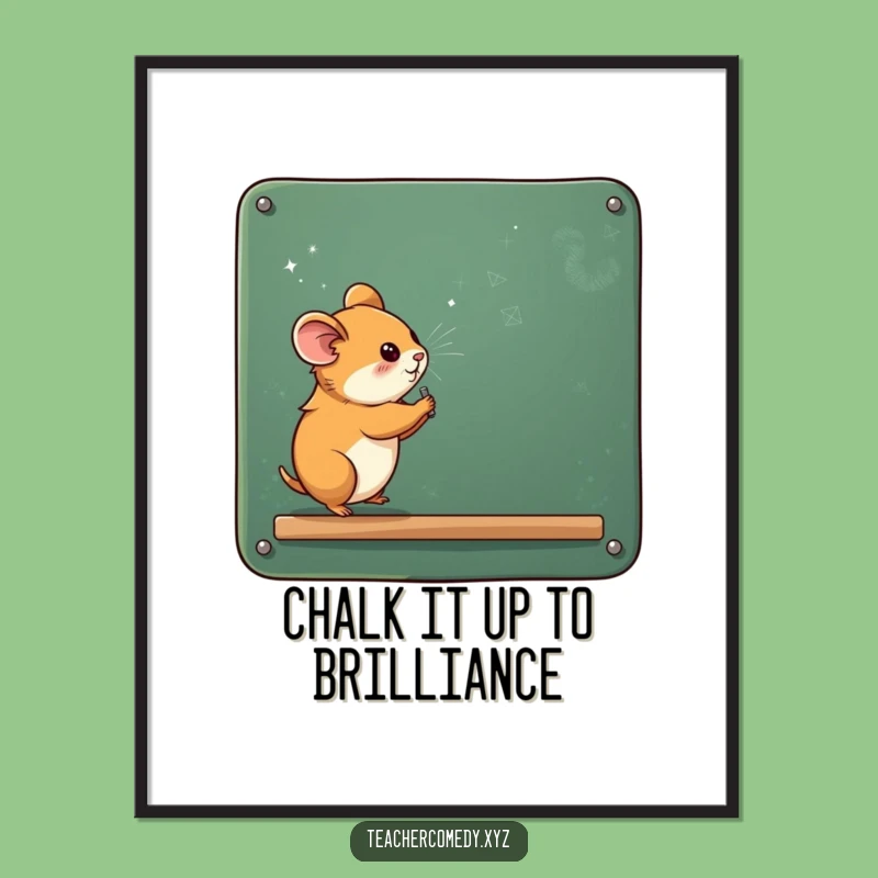 Free Printable Wall Art: Funny Hamster Chalkboard Doodle, Humorous Chalk-Dust Art for Your Space