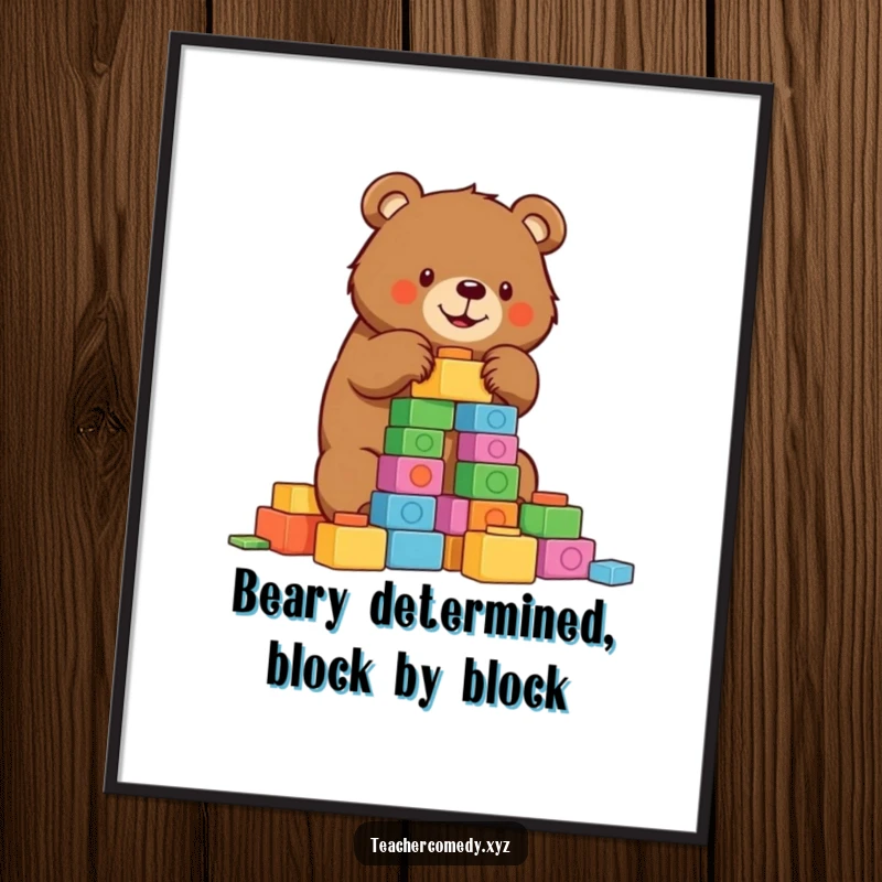Funny Free Printable Wall Art: A determined bear intently building a tall tower of colorful blocks, showcasing focus and play.
