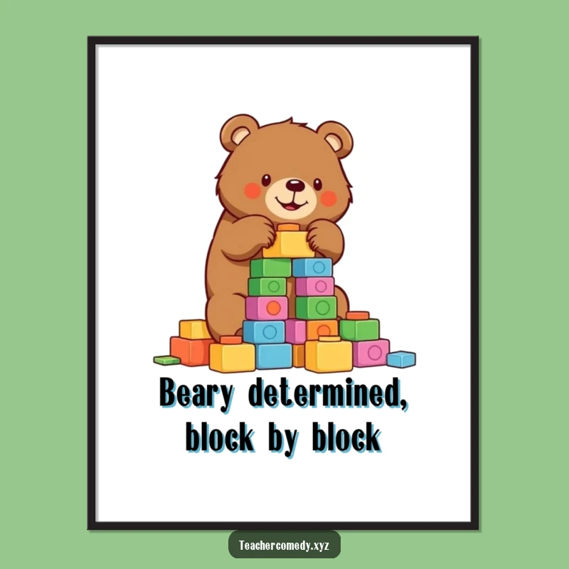 Free Printable Wall Art: Determined Bear Builder - Playful Downloadable Decor!