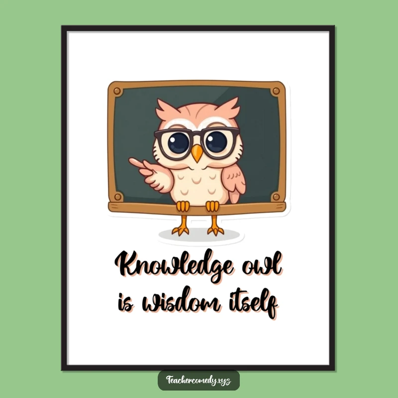 Free Printable Wall Art: Wise Owl Scholar - Educational & Funny Downloadable Decor!