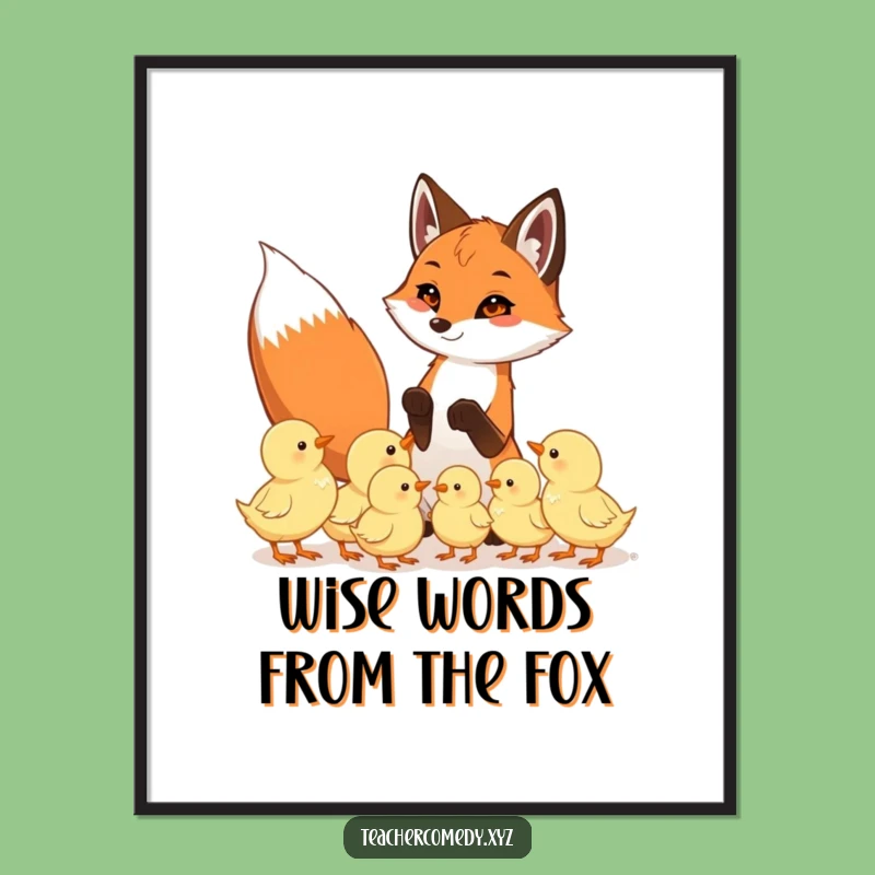 Funny Free Printable Wall Art: Fox Teaching Chicks Scene for Classrooms, a Cute Downloadable Gift