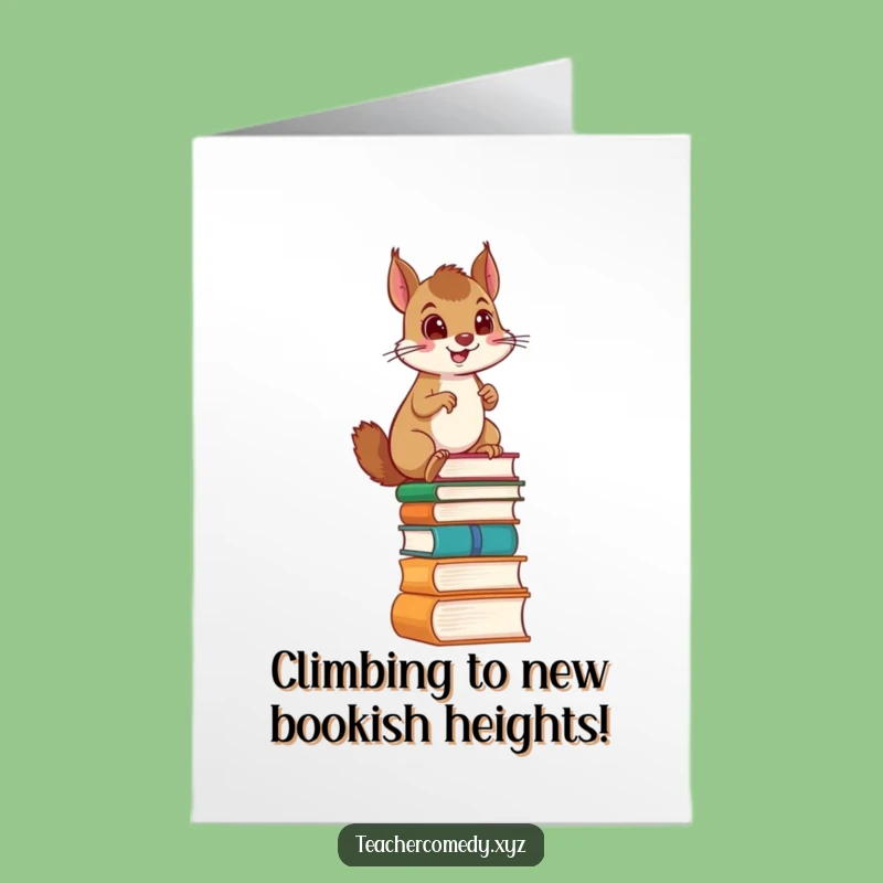 Free Printable Birthday Card: Funny Squirrel Bookworm Climbing Ladder, Downloadable Gift