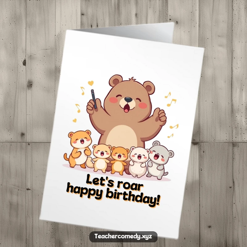 Funny Free Printable Birthday Card: Determined bear conducting a choir of cute, smaller animals singing joyfully together, spreading birthday cheer.