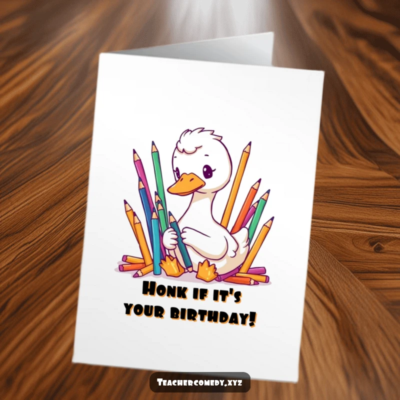 Funny Free Printable Birthday Card: A focused goose meticulously organizes a neat row of colorful pencils.