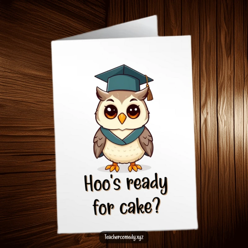 Funny Free Printable Birthday Card: Cheerful owl wears graduation cap and gown, celebrating a birthday with wisdom.