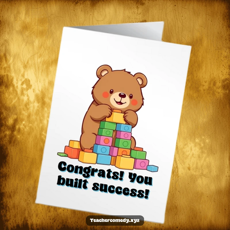 Funny Free Printable Congratulations Card: Bear meticulously stacking colorful blocks, symbolizing successful completion of a project.