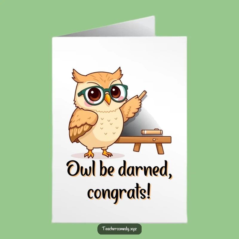 Free Printable Owl Congrats Card - Funny Downloadable Smart Achievement