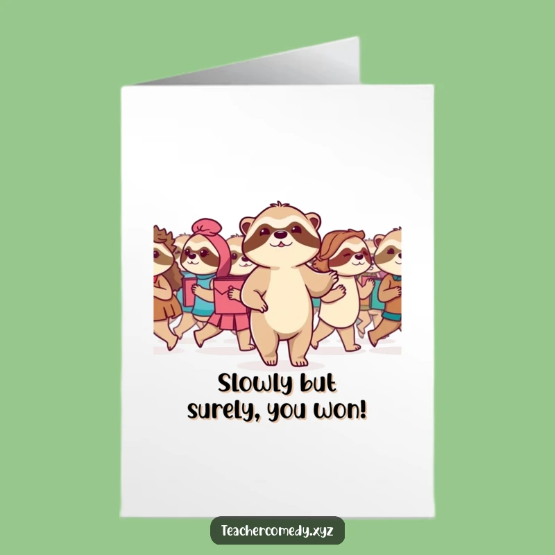 Free Printable Sloth Congrats Card: Steady Progress to Success - Funny Downloadable Gift