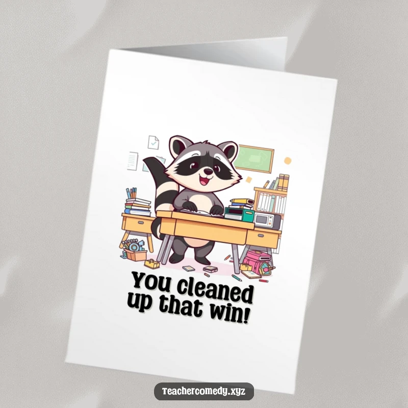Funny Free Printable Congrats Card: Triumphant raccoon surveys a clean desk, celebrating a job well done.
