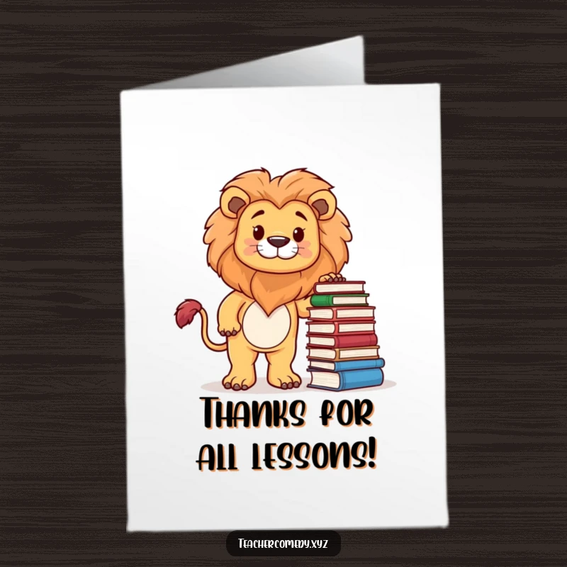 Funny Free Printable Thank You Card: Lion character next to pile of books, wise illustration, ideal for a thoughtful DIY gift.