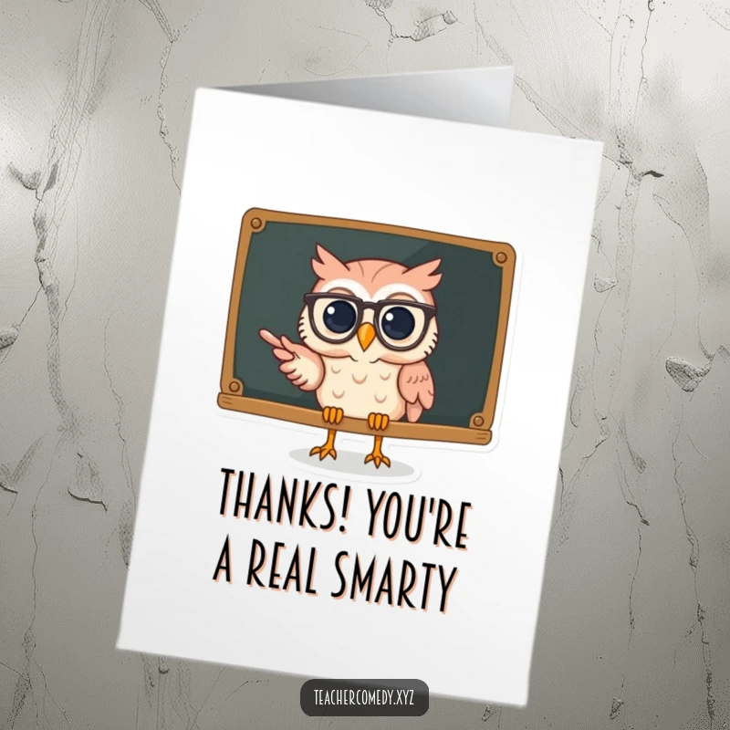 Funny Free Printable Thank You Card: Scholarly owl with spectacles points to thank you message on chalkboard, conveying deep gratitude.
