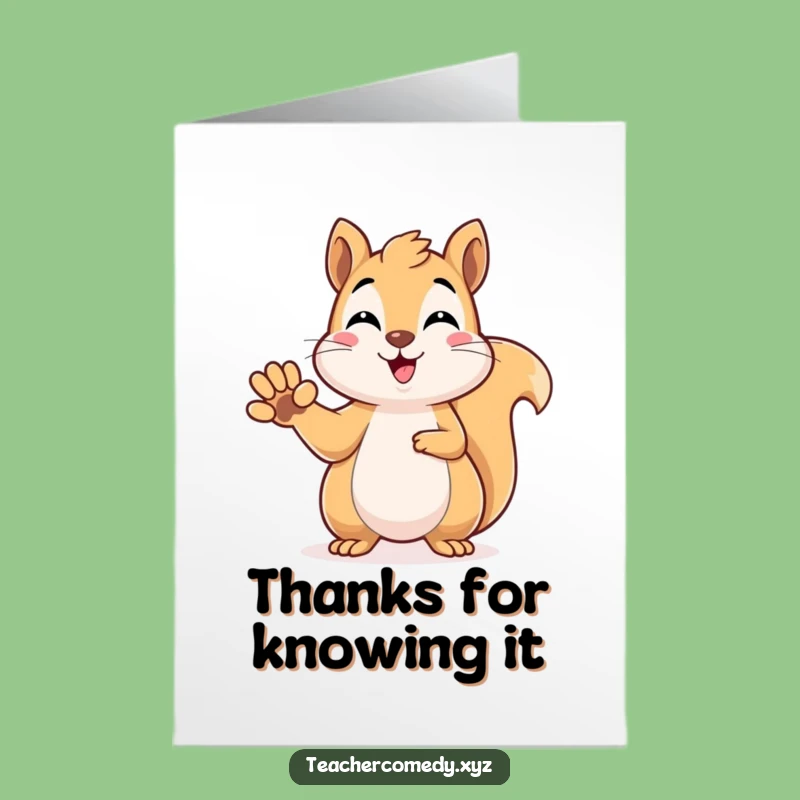 Free Printable Witty Squirrel Thank You Card - DIY Downloadable Gift for Smart Help
