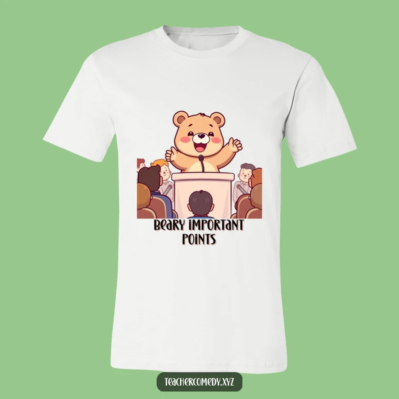 Funny Bear Podium T-Shirt: Enthusiastic Speaker Design - Hilarious Motivational Gift!